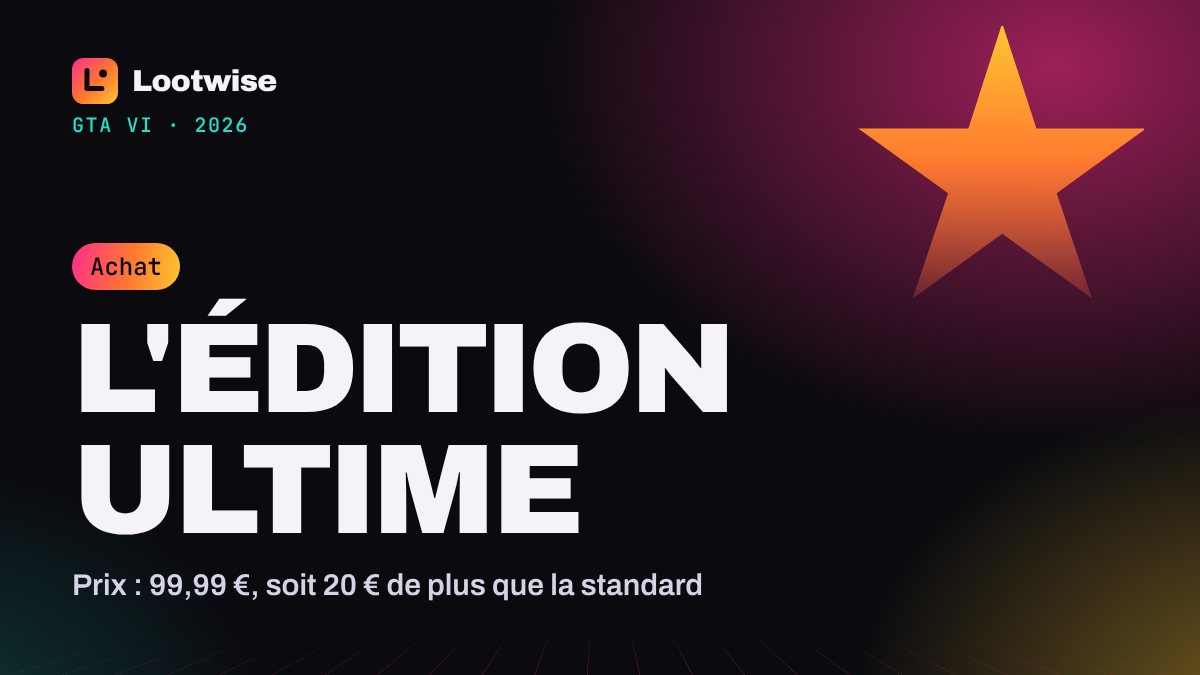 GTA 6 édition Ultime : contenu et vaut-elle le coup ?